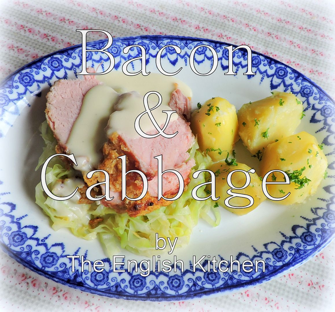 The English Kitchen Bacon and Cabbage